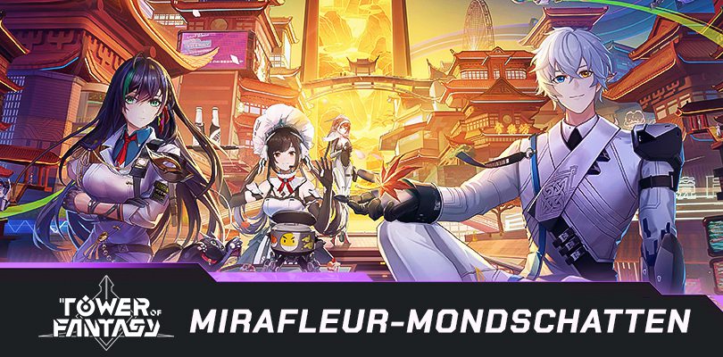 Tower of Fantasy 2.2 Update: Mirafleur-Mondschatten