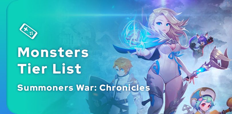 Summoners War: Chronicles Tier List  Monsters Ranking