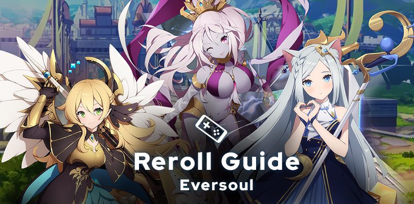Eversoul tier list and reroll guide