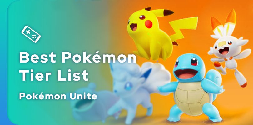 Tier List Pokémon Unite the best Pokémon