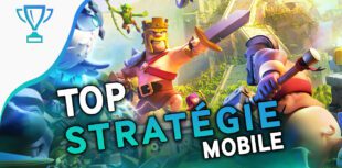 Top des jeux de stratégie sur mobile sur Android et iOS