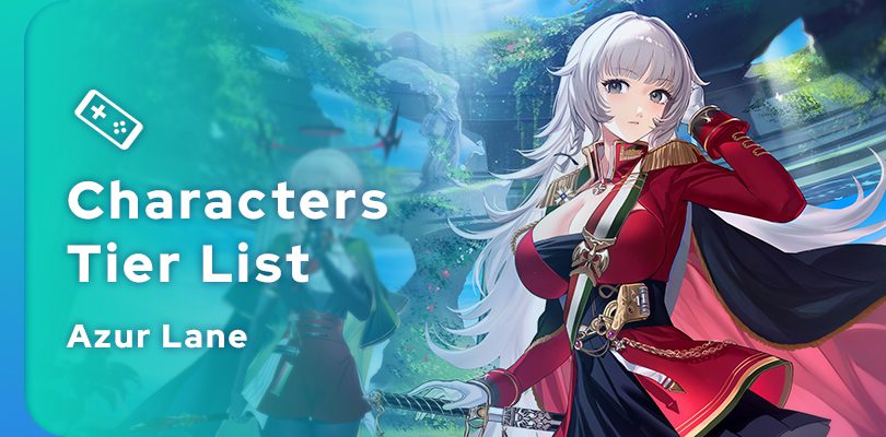 Azur Lane Tier List of the best characters