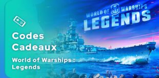 Tous les codes cadeaux World of Warships Legends actifs