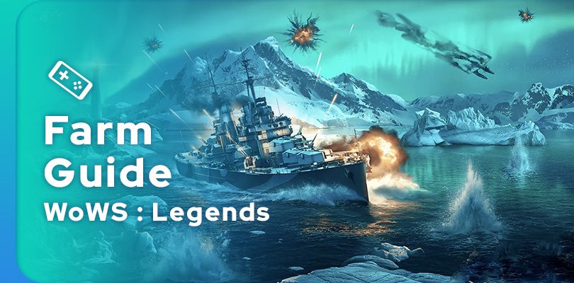 Guide de farm World of Warships : Legends